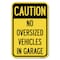 Signmission No Oversized Vehicles in Garage Heavy-Gauge Aluminum Sign, 12" x 18", A-1218-23821 A-1218-23821 - alternate 1